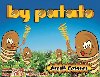 TVT GRUP - BY PATATO - ATEŞLİ PATATES! KENDİ İŞİNİZİ KURMANIN VAKTİ GELMEDİ Mİ?	